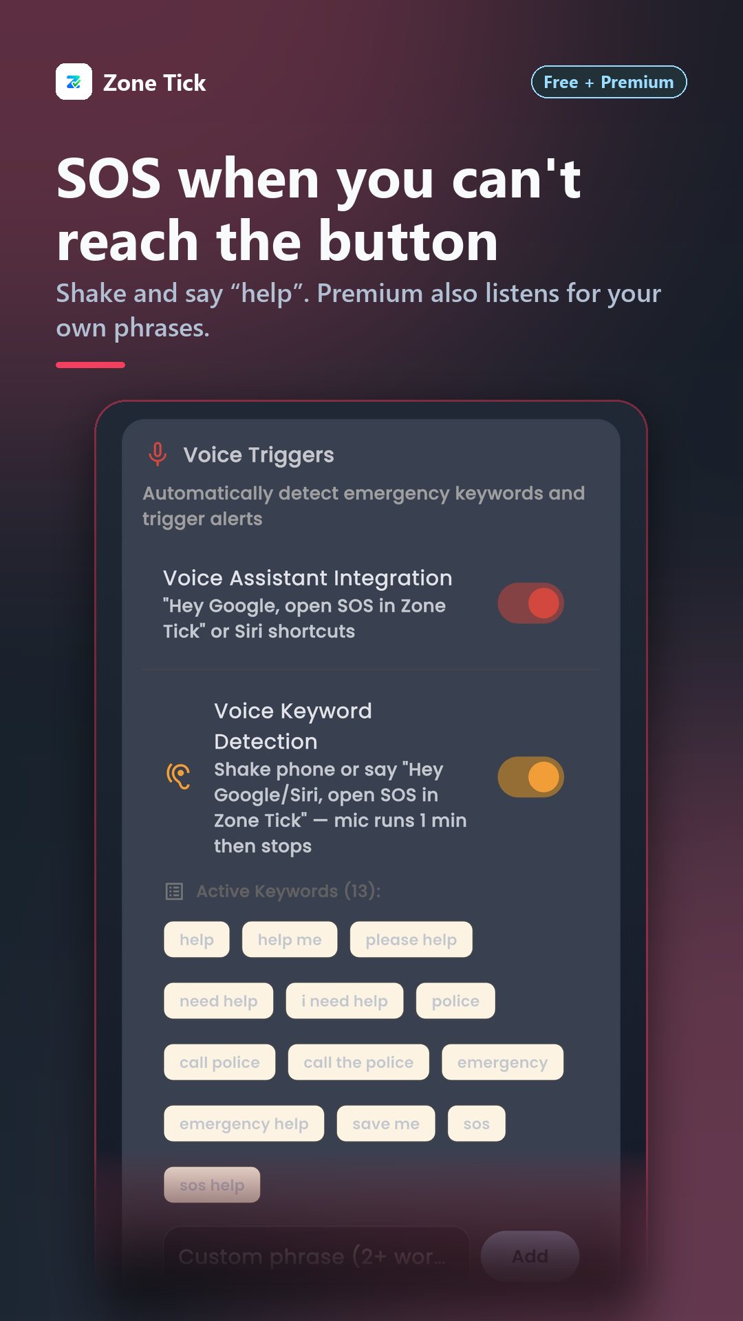 Shake the phone and say help to alert your family